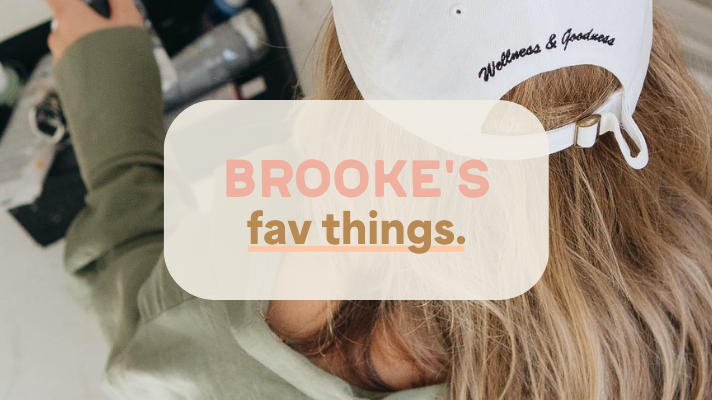 Brooke's Favorite Things